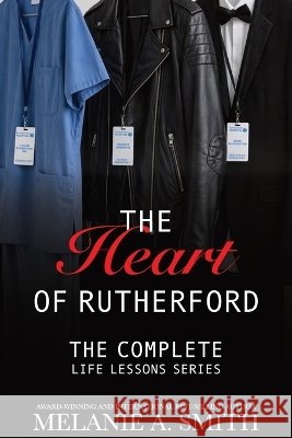 The Heart of Rutherford: The Complete Life Lessons Series Smith, Melanie a. 9781968481285 Wicked Dreams Publishing - książka