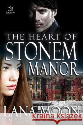 The Heart of Stonem Manor Lana Moon 9781942886419 Boroughs Publishing Group - książka