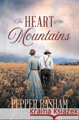 The Heart of the Mountains Pepper Basham 9781636093253 Barbour Fiction - książka