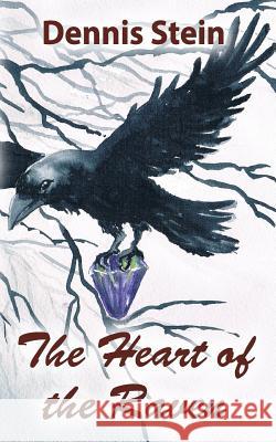 The Heart of the Raven Dennis Philip Stein 9781500460310 Createspace - książka