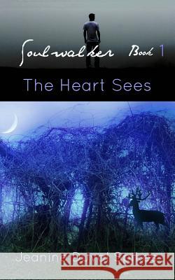 The Heart Sees Jeanine Duval Spikes 9781494494902 Createspace - książka