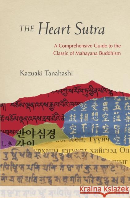 The Heart Sutra: A Comprehensive Guide to the Classic of Mahayana Buddhism Kazuaki Tanahashi 9781611803129 Shambhala - książka