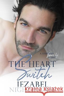 The Heart Switch: An enemies to lovers tale Jezabel Nightingale   9780645806106 Thorpe-Bowker - książka