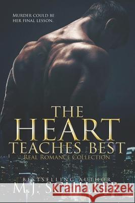 The Heart Teaches Best M. J. Mary Schiller 9781939274229 Kissmet Publishing - książka