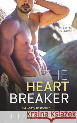 The Heartbreaker Lili Valente 9781718719651 Createspace Independent Publishing Platform - książka