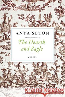 The Hearth and Eagle Anya Seton 9780544242135 Mariner Books - książka