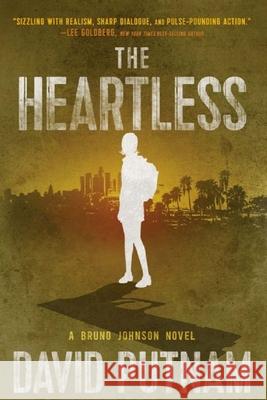 The Heartless: A Bruno Johnson Thriller - Book 7 David Putnam 9781968480189 Putnam Publishing Group - książka