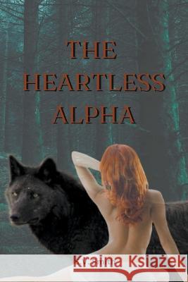 The Heartless Alpha V Smith S   9781738991402 S.V. Smith - książka