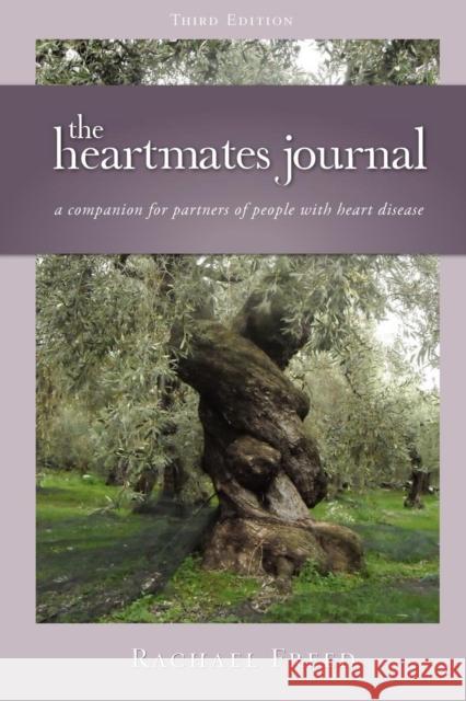 The Heartmates Journal, a Companion for Partners of People with Heart Disease Rachael Freed 9780981745039 Minerva Press (UK) - książka