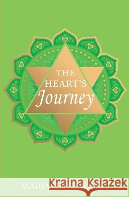 The Heart\'s Journey Maria Kitsios 9781737836964 Maria Kitsios, Lmt - książka