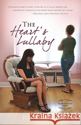 The Heart's Lullaby Jen Stephens 9781936438037 Sheaf House - książka