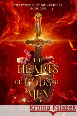 The Hearts of Gods & Men Driver, D. R. 9798993992105 Shifting Sands Press - książka