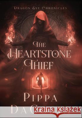The Heartstone Thief Pippa Dacosta 9780995711310 Pippa Dacosta Author - książka