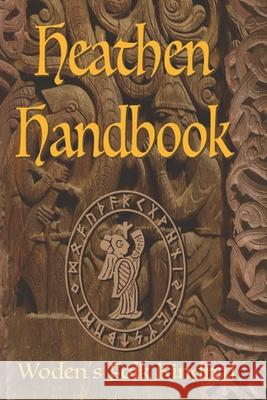 The Heathen Handbook Woden's Folk Kindred 9781089575139 Independently Published - książka