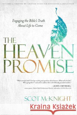 The Heaven Promise: Engaging the Bible's Truth about Life to Come Scot McKnight 9781601426291 Waterbrook Press - książka