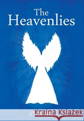The Heavenlies Stan Nix 9781098070649 Christian Faith - książka