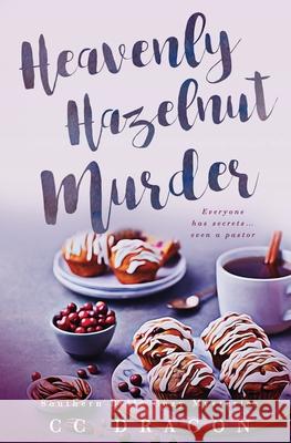 The Heavenly Hazelnut Murder CC Dragon 9781839439360 Totally Bound Publishing - książka