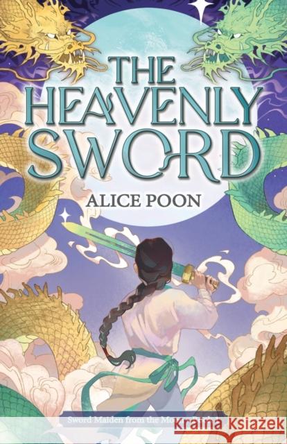 The Heavenly Sword Alice Poon   9789888769544 Earnshaw Books Ltd - książka