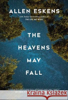 The Heavens May Fall Allen Eskens 9781633882058 Seventh Street Books - książka