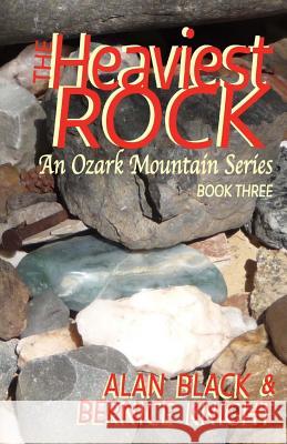 The Heaviest Rock Alan Black Bernice Knight 9781500437299 Createspace - książka