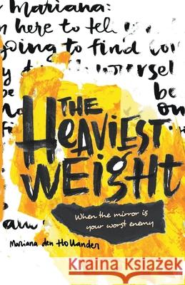 The Heaviest Weight Mariana De 9781393977896 Mariana Den Hollander - książka