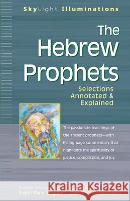 The Hebrew Prophets: Selections Annotated & Explained Rami M. Shapiro Zalman M. Schachter-Shalomi 9781594730375 Skylight Paths Publishing - książka