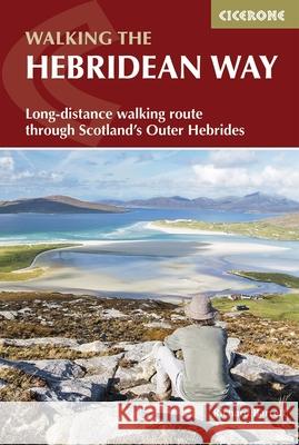 The Hebridean Way: Long-distance walking route through Scotland's Outer Hebrides Barrett, Richard 9781852847272 Cicerone Press - książka