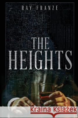 The Heights Ray Franze 9781955058063 Blue Handle Publishing - książka