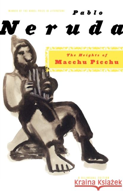 The Heights of Macchu Picchu: A Bilingual Edition Pablo Neruda Nathaniel Tarn Robert Pring-Mill 9780374506483 Farrar Straus Giroux - książka