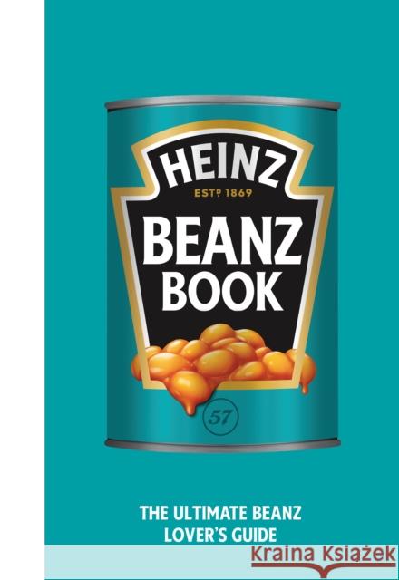 The Heinz Beanz Book H.J. Heinz Foods UK Limited 9781529148701 Ebury Publishing - książka