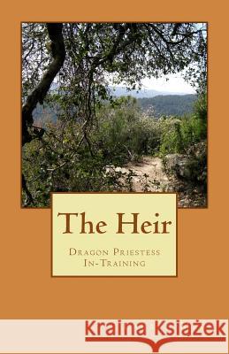 The Heir: Dragon Priestess In-Training Lauren Mard 9781500352677 Createspace Independent Publishing Platform - książka