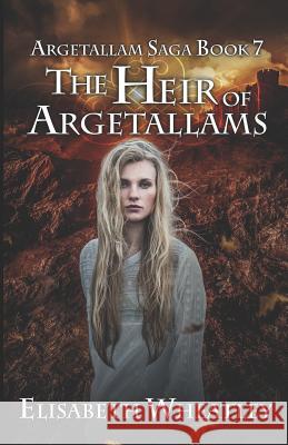 The Heir of Argetallams Elisabeth Wheatley 9781798268971 Independently Published - książka