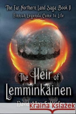 The Heir of Lemminkainen David Allen Schlaefer 9781953910790 Dartfrog Blue - książka