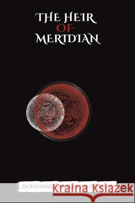 The Heir of Meridian Ibrahim Mohammed Abdullah 9789948755159 Austin Macauley - książka