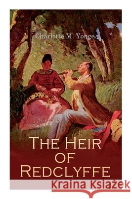 The Heir of Redclyffe Charlotte M Yonge 9788027308354 e-artnow - książka