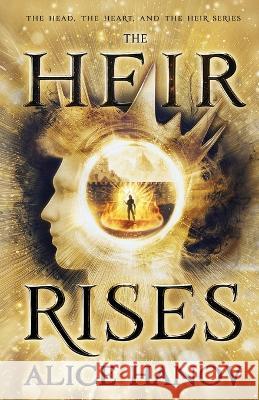 The Heir Rises Alice Hanov   9781998835027 Gryphon Press - książka