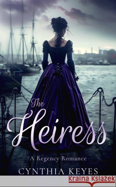 The Heiress Cynthia Keyes 9781036702625 Vinci Books Ltd. - książka