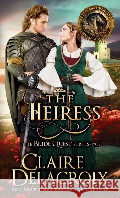 The Heiress: A Medieval Romance Claire Delacroix   9781990879272 Deborah A. Cooke - książka