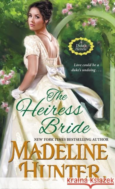 The Heiress Bride Madeline Hunter 9781420150018 Kensington Publishing - książka