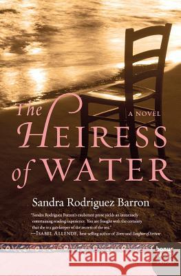 The Heiress of Water Sandra Rodriguez Barron 9780061142819 Rayo - książka