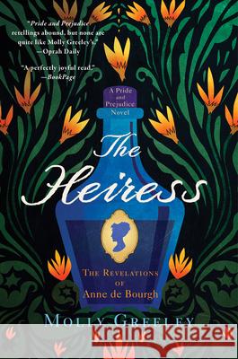 The Heiress: The Revelations of Anne de Bourgh Molly Greeley 9780063032019 HarperCollins - książka