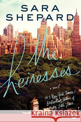 The Heiresses Sara Shepard 9780062326751 HarperLuxe - książka