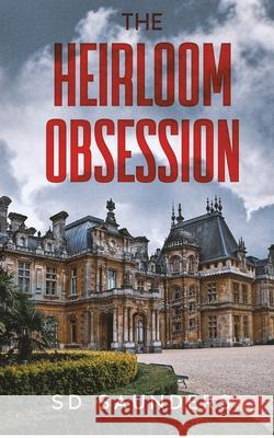 The Heirloom Obsession Sd Saunders 9781914225529 Orla Kelly Publishing - książka