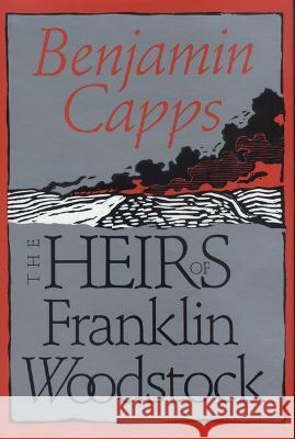 The Heirs of Franklin Woodstock Benjamin Capps 9780875650364 Texas Christian University Press - książka