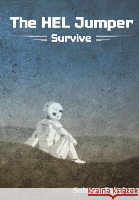 The HEL Jumper: Survive Sabatonbabylon 9780359271924 Lulu.com - książka