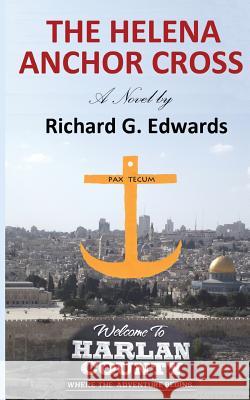 The Helena Anchor Cross Richard G. Edwards Kelly Elliott 9780692493014 Emtcc, LLC - książka