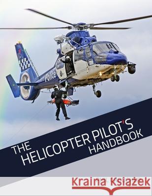 The Helicopter Pilot's Handbook Phil Croucher 9780968192832 Electrocution Technical Publishers - książka
