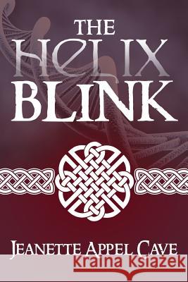 The Helix Blink Jeanette Appel Cave 9781516894604 Createspace - książka