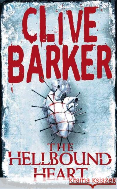 The Hellbound Heart Clive Barker 9780006470656 HarperCollins Publishers - książka