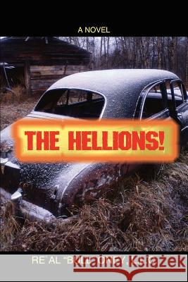 The Hellions! L.L.C. Re'A 9780595393299 iUniverse - książka